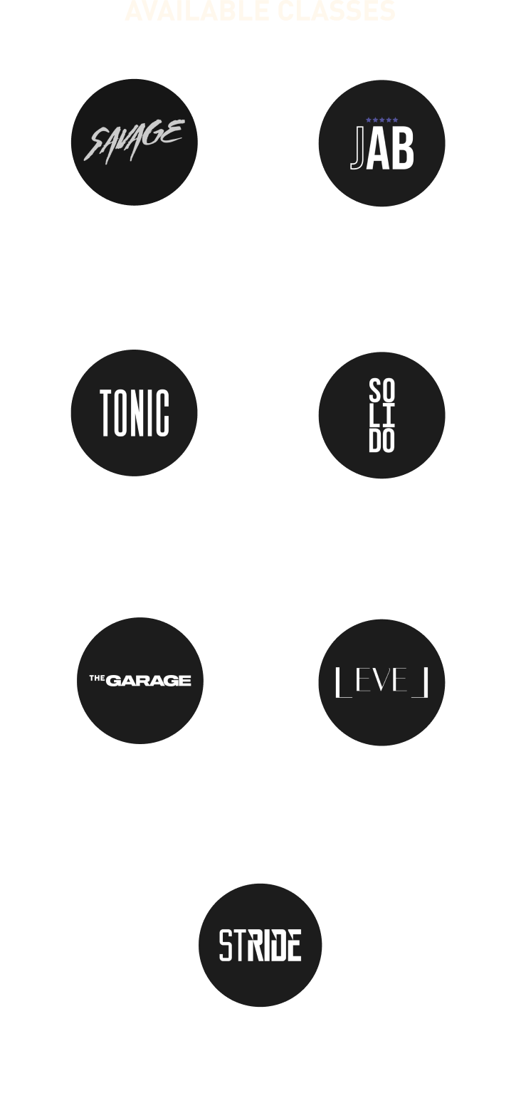 Available workouts: Savage, Jab, Tonic, Solido, The Garage, Level and Stride